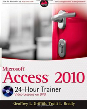 The Microsoft Access 2010 24-Hour Trainer Book